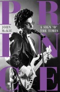 Cover-Bild zum Titel 'Prince: A Sign o' the Times' von 'John McKie'