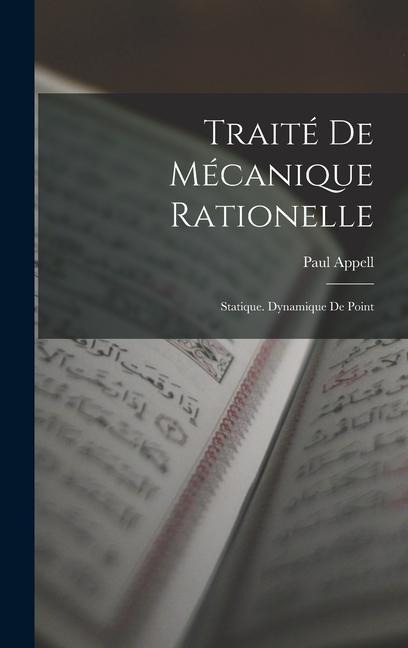 Traité De Mécanique Rationelle - Paul Appell
