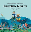 Cover-Bild zum Titel 'Filastorie in bicicletta. I viaggi di Gracilino' von 'Giandomenico Lorusso'