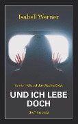 Cover-Bild zum Titel 'Und ich lebe doch' von 'Isabell Werner'