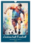 Leidenschaft Fussball. Stadionstimmung im Aquarellstil (Wandkalender 2025 DIN A4 hoch), CALVENDO Monatskalender - Rose Hurley