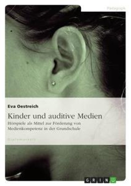 Kinder und auditive Medien - Eva Oestreich