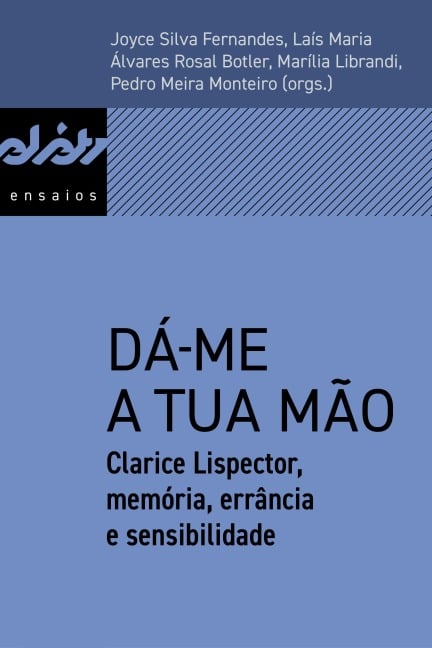 Dá-me a tua mão - Adriano Schwartz, Laís Maria Álvares Rosal Botler, Laura Rivas Gagliardi, Magdalena Edwards, Maria Betânia Almeida Pereira