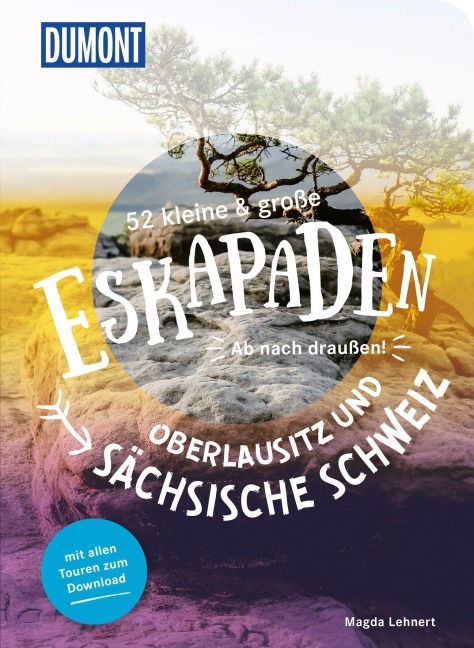 52 kleine & große Eskapaden Oberlausitz und Sächsische Schweiz - Magda Lehnert