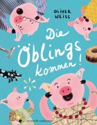 Cover-Bild zum Titel 'Die Öblings kommen' von 'Oliver Weiss'