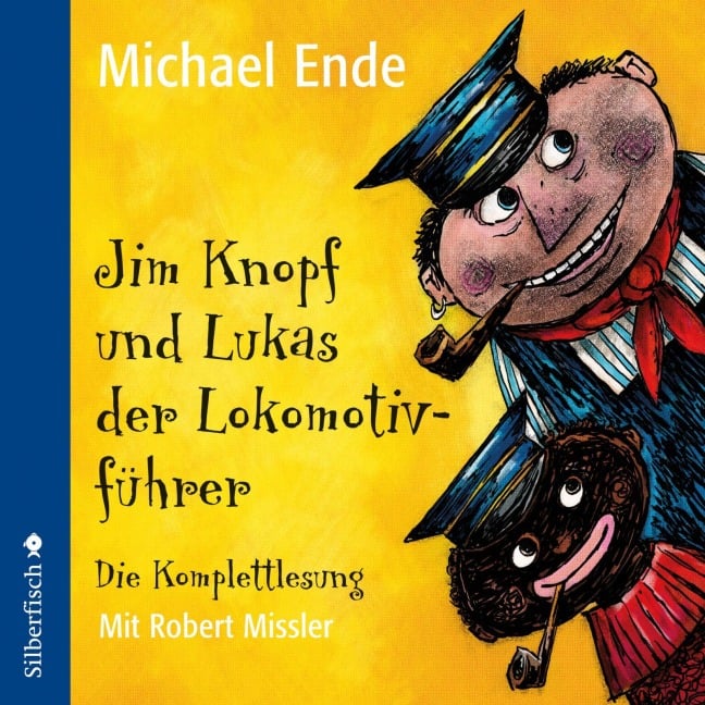 Jim Knopf: Jim Knopf und Lukas der Lokomotivführer (Teil 1 - 3) - Michael Ende