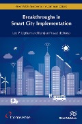 Cover-Bild zum Titel 'Breakthroughs in Smart City Implementation' von ''