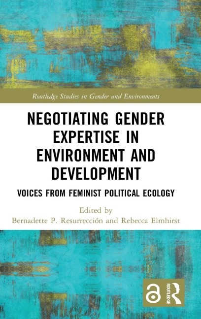 Negotiating Gender Expertise in Environment and Development - 