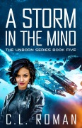Cover-Bild zum Titel 'A Storm in the Mind (Assassin's Duet: An Unborn Space Fantasy, #2)' von 'C. L. Roman'