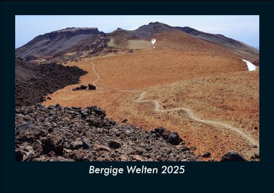 Bergige Welten 2025 Fotokalender DIN A5 - Tobias Becker