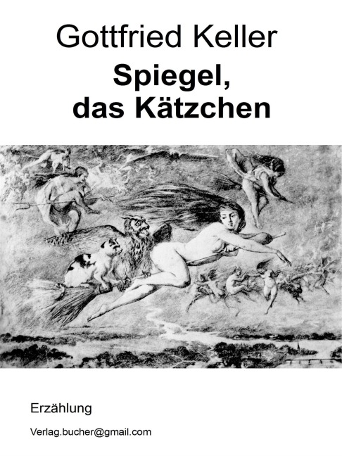 Spiegel, das Kätzchen - Gottfried Keller