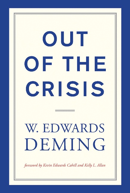 Out of the Crisis - W. Edwards Deming