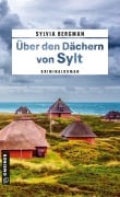 Cover-Bild zum Titel 'Über den Dächern von Sylt' von 'Sylvia Bergman'