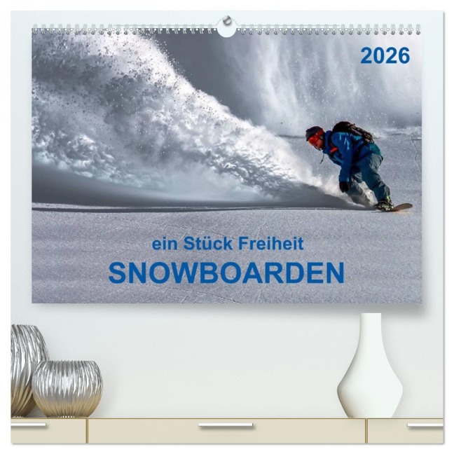 Snowboarden - ein Stück Freiheit (hochwertiger Premium Wandkalender 2026 DIN A2 quer), Kunstdruck in Hochglanz - Peter Roder