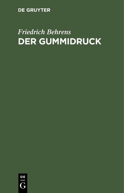 Der Gummidruck - Friedrich Behrens