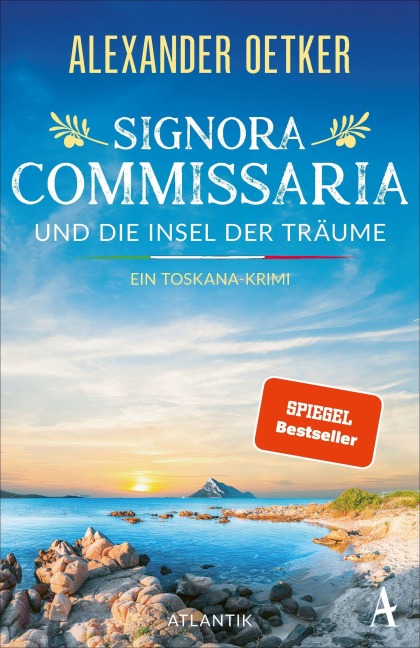 Signora Commissaria und die Insel der Träume - Alexander Oetker