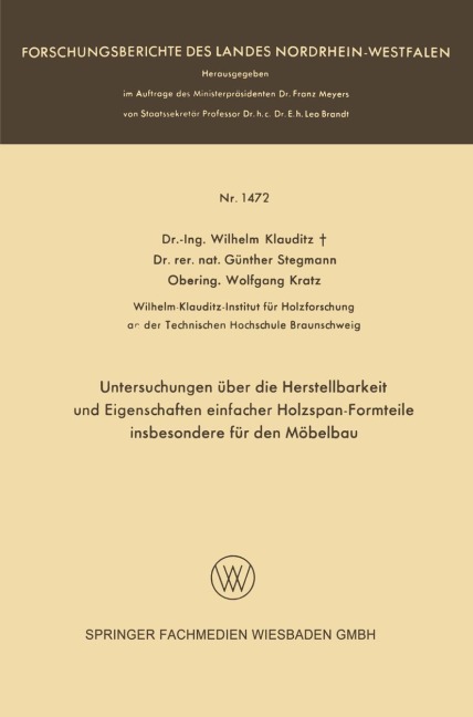 Untersuchungen über die Herstellbarkeit und Eigenschaften einfacher Holzspan-Formteile insbesondere für den Möbelbau - Wilhelm Klauditz