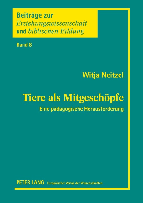 Tiere als Mitgeschöpfe - Witja Neitzel