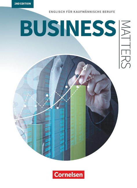 Matters Wirtschaft - Business Matters B1/B2 - Englisch für kaufmännische Berufe - Schülerbuch - Michael Benford, Sandra Haberkorn, Fritz Michler, Joanne Popp, Sabine Steeg-Hintermeier