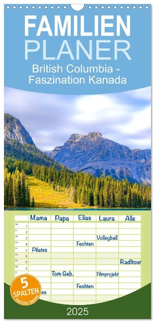 Familienplaner 2025 - British Columbia - Faszination Kanada mit 5 Spalten (Wandkalender, 21 x 45 cm) CALVENDO - Happy Monkey