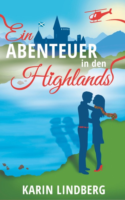 Ein Abenteuer in den Highlands - Karin Lindberg