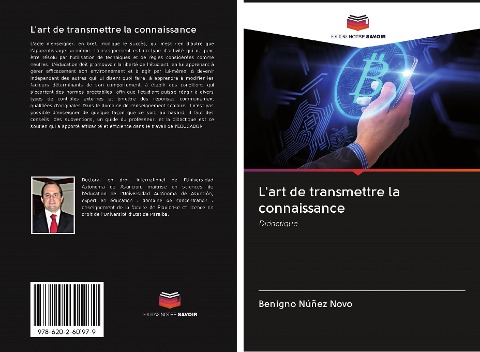 L'art de transmettre la connaissance - Benigno Núñez Novo