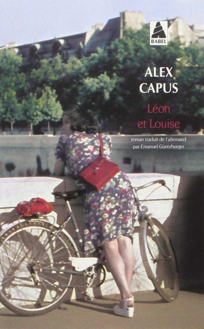 Léon et Louise - Alex Capus