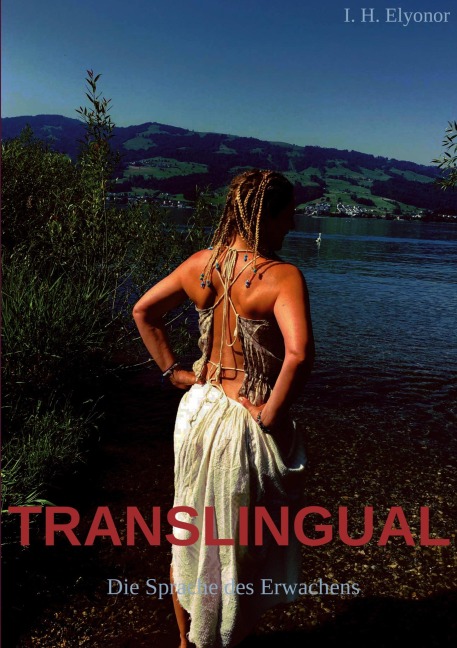 Translingual Die Sprache des Erwachens - I. H. Elyonor