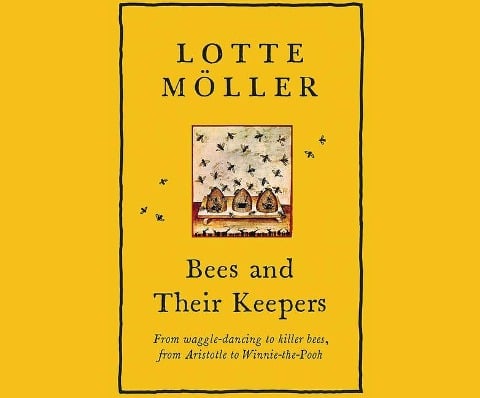 Bees and Their Keepers: A Journey Through Seasons and Centuries - 