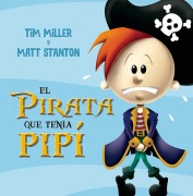 Cover-Bild zum Titel 'Pirata Que Tenia Pipi, El' von 'Tim Miller'