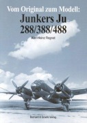 Cover-Bild zum Titel 'Vom Original zum Modell: Junkers Ju 288/388/488' von 'Karl-Heinz Regnat'