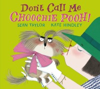 Cover-Bild zum Titel 'Don't Call Me Choochie Pooh!' von 'Sean Taylor'