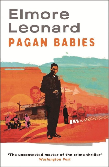 Pagan Babies - Elmore Leonard