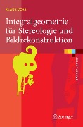 Integralgeometrie für Stereologie und Bildrekonstruktion - Klaus Voss