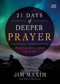 Cover-Bild zum Titel '21 Days of Deeper Prayer' von 'Jim Maxim, Daniel Henderson'