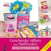Cover-Bild zum Titel 'Geschenke nähen aus Stoffresten' von 'Michaela Buntiful'