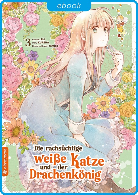 Die rachsüchtige weiße Katze und der Drachenkönig 03 - Aki, Kureha, Yamigo