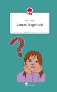 Cover-Bild zum Titel 'Lauras Fragebuch. Life is a Story - story.one' von 'Devi Lorre'