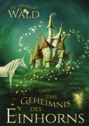 Cover-Bild zum Titel 'Der magische Wald und das Geheimnis des Einhorns - ein fantastisches Buch für Kinder ab 6 Jahre' von 'Mara Linde'