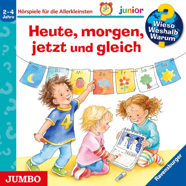 Heute, morgen, jetzt und gleich [Wieso? Weshalb? Warum? JUNIOR Folge 56] - Daniela Prusse, Susanne Szesny