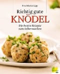 Cover-Bild zum Titel 'Richtig gute Knödel' von 'Eva Maria Lipp'