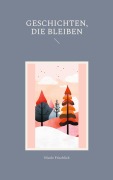 Cover-Bild zum Titel 'Geschichten, die bleiben' von 'Nicole Frischlich'