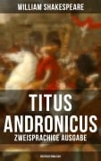 Cover-Bild zum Titel 'Titus Andronicus (Zweisprachige Ausgabe: Deutsch-Englisch)' von 'William Shakespeare'