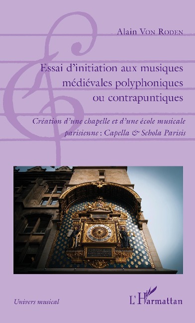 Essai d'initiation aux musiques médiévales polyphoniques ou contrapuntiques - von Roden