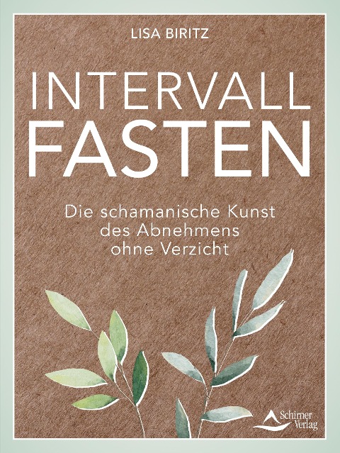 Intervall-Fasten - Lisa Biritz