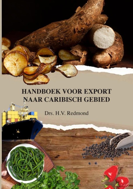 Handboek voor export naar Caribisch gebied - Dhr. Henk Redmond