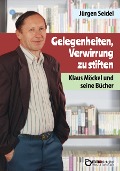 Cover-Bild zum Titel 'Gelegenheiten, Verwirrung zu stiften' von 'Jürgen Seidel'
