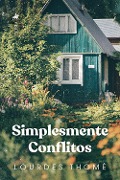 Cover-Bild zum Titel 'Simplesmente conflitos' von 'Lourdes Thomé'