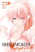 Cover-Bild zum Titel 'Shikimori's not just a Cutie 3' von 'Keigo Maki'