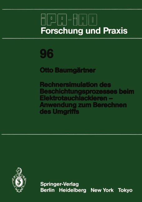 Rechnersimulation des Beschichtungsprozesses beim - Elektrotauchlackieren Anwendung zum Berechnen des Umgriffs - Otto Baumgärtner